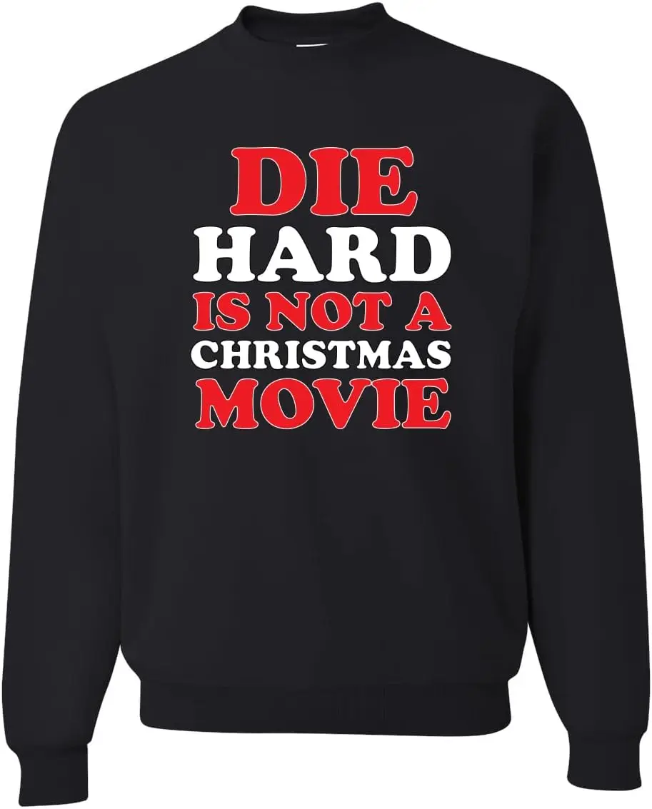 Wild Bobby Die Hard Is A Christmas Movie Meme Christmas Unisex Crewneck Sweatshirt