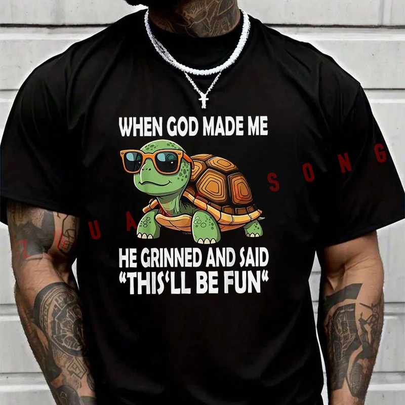 

Мужская футболка New Best Of When God Made Me He Said This Will Be Fun Turtle, быстросохнущая футболка, летняя повседневная футболка
