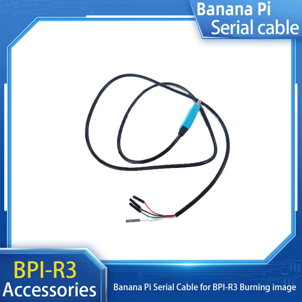 Banana Pi Serial Cable Ch340 and Ft232 Serial Cables Are Suitable for BPI-R3 Burning image