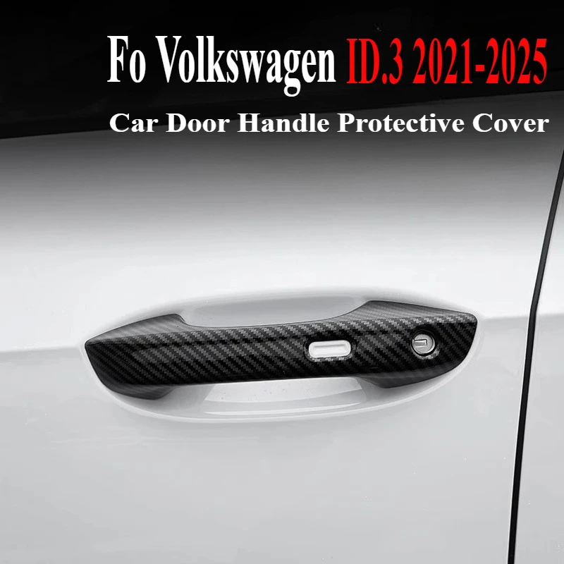 

Car Door Handle Protective Cover For Volkswagen VW ID.3 ID3 2021-2025 Car Exterior Decorative Modification Accessories Products