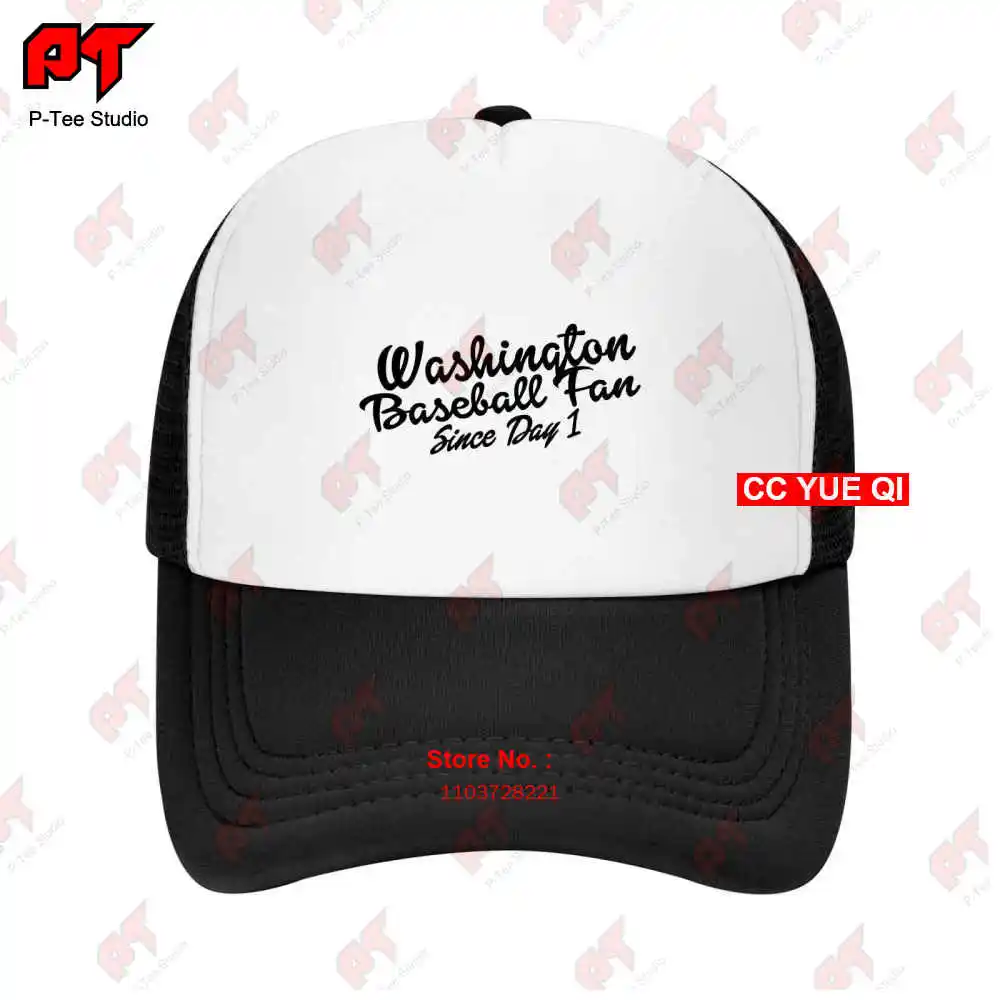 Washington Baseball Fan Since Day 1 Baseball Caps Truck Cap IY9T