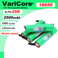 VariCore 3.7V 18650 2500mAh battery 25R 3.6V discharge 20A dedicated Power batteries + DIY Nickel sheet