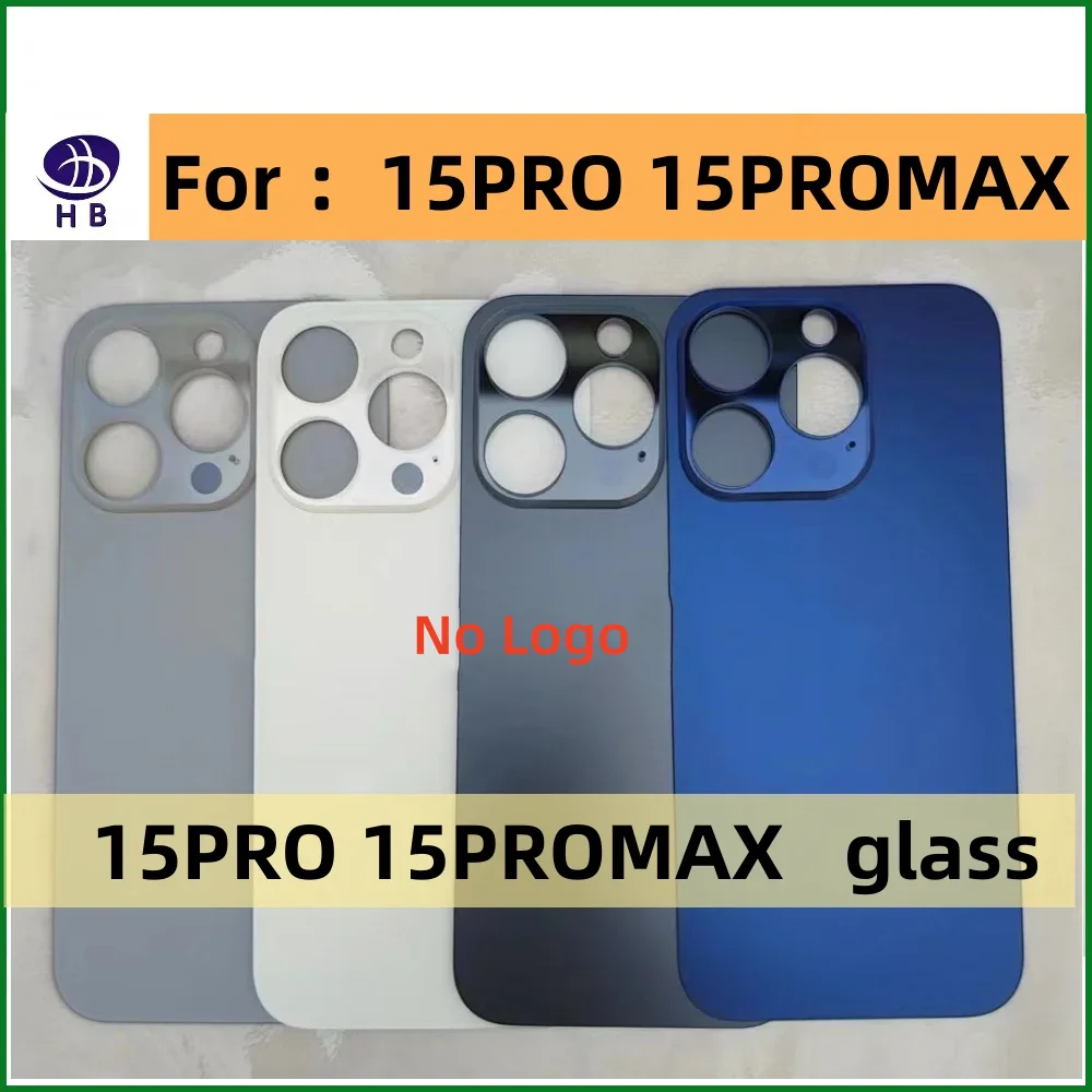 Back Glass For iPhone 15 Pro-15 Pro Max Back Cover Glass Fast Replacement Housing Battery Cover Big Hole Rear Glass with Glue