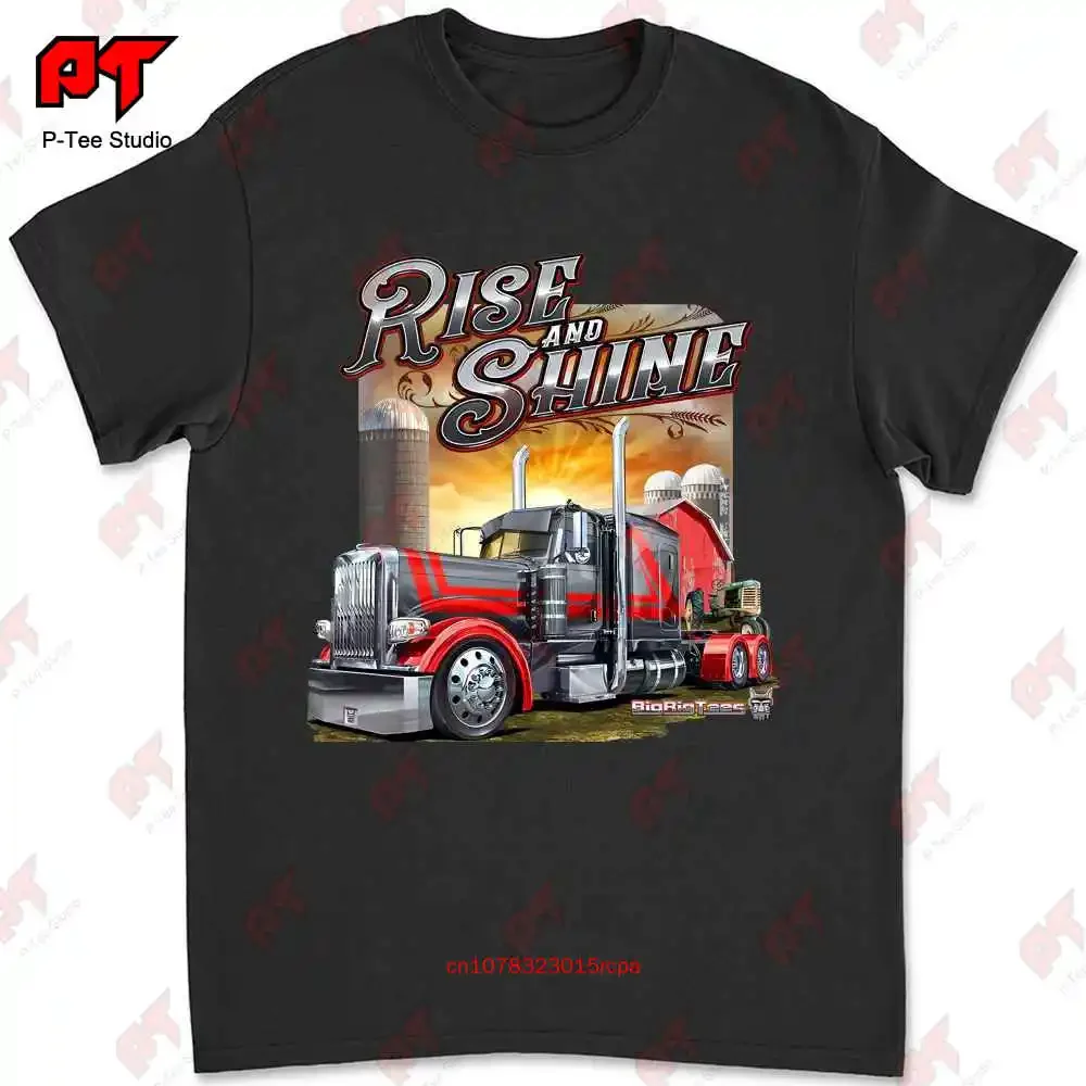 

Big Rig Trucks Rise And Shine T Shirt OK1N