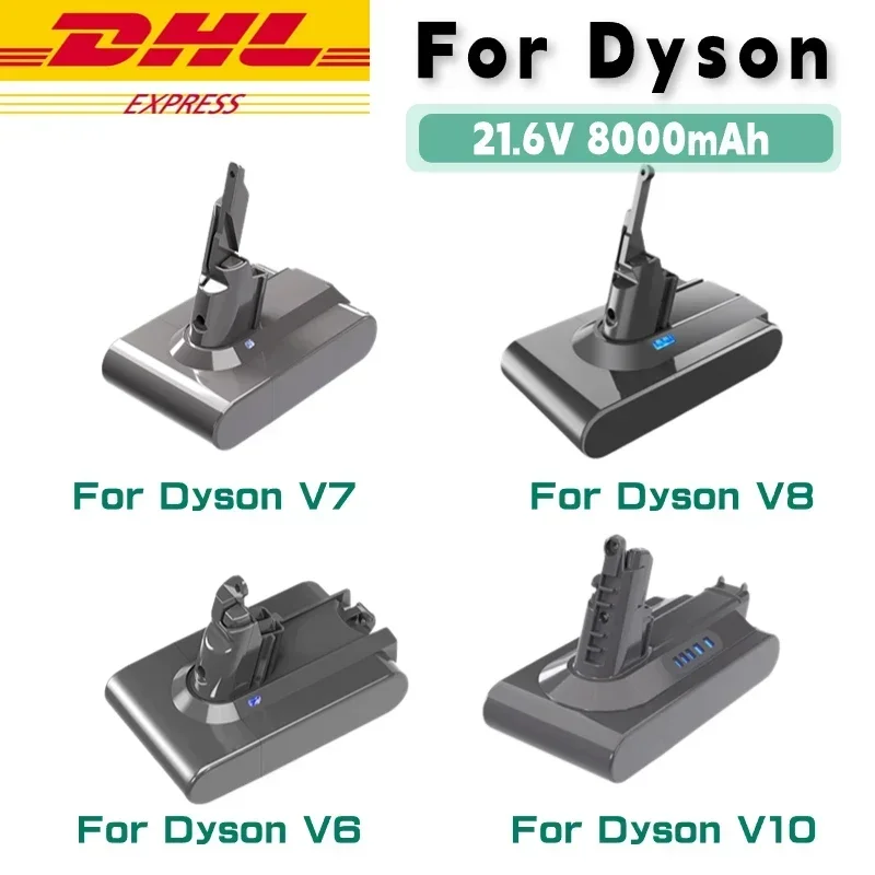 

21.6V 8000mAh Replacement Lithium Battery for Dyson V6 V7 V8 V10 SV12 DC62 SV11 SV10 Handheld Vacuum Cleaner Spare