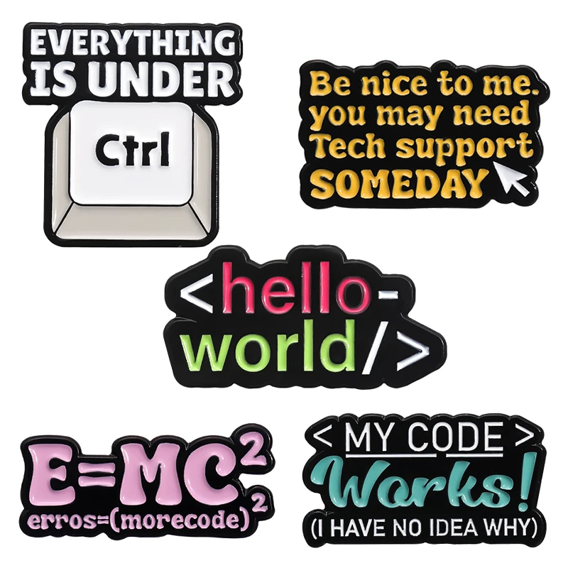 Hello World Program Code Enamel Pins Funny Programmer Brooches Everything Is Under Ctrl Badge Lapel Pin Jewelry Gift for Friends