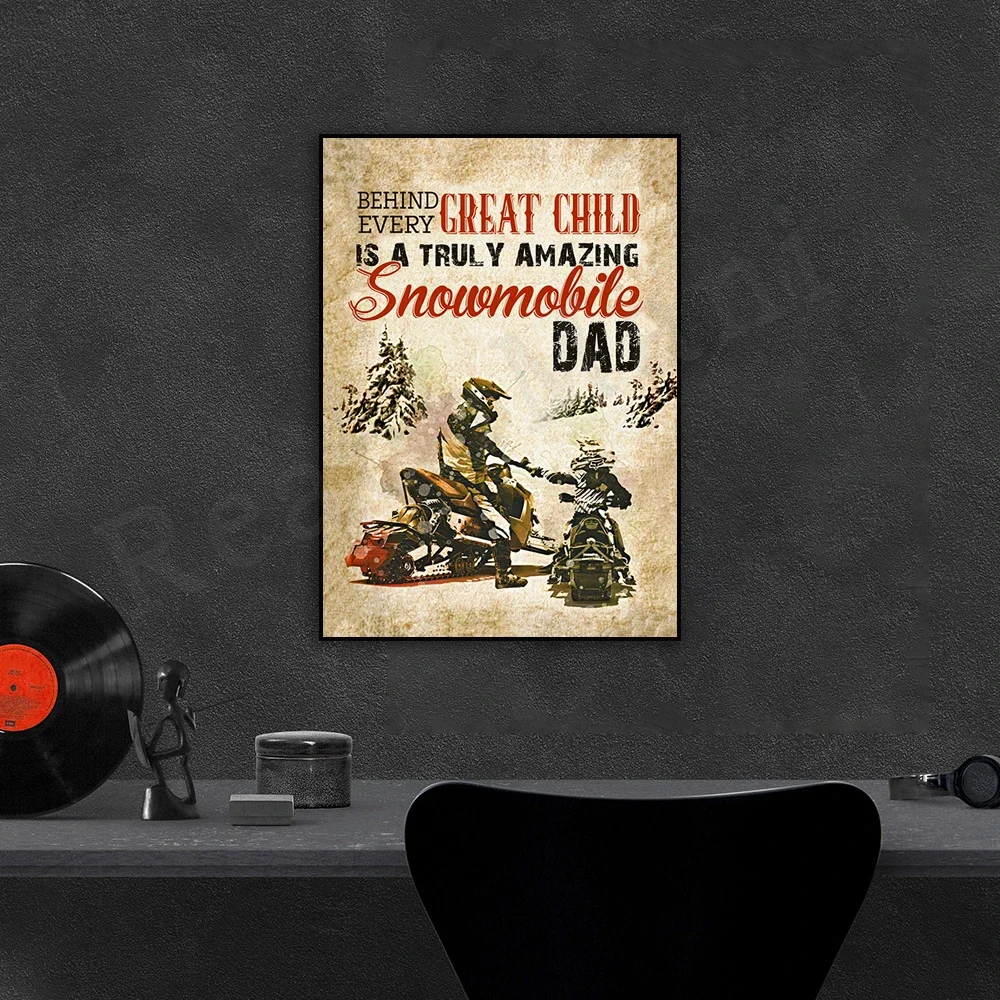 Behind every great kid is a truly stunning snowmobile dad poster, home decor art