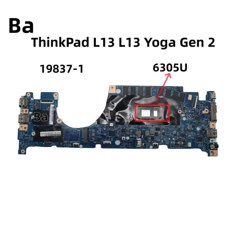 For Lenovo ThinkPad L13 Gen 2/L13 Yoga Gen 2 Laptop motherboard 19837-1 with CPU 6305U 4G 100% Tested Work