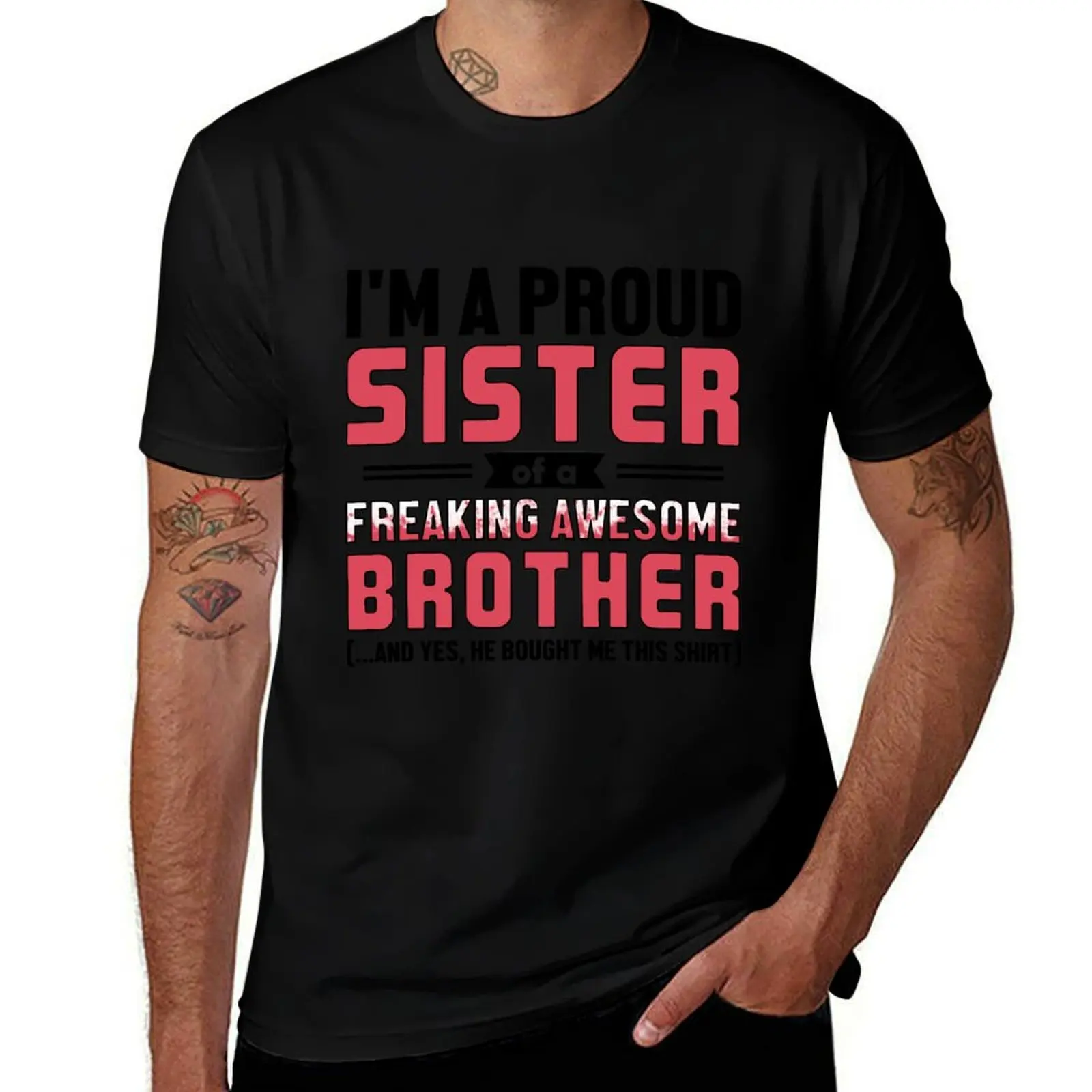 Proud Sister T-Shirt anime figures vintage graphic tee customs design your own quick drying mens workout shirts