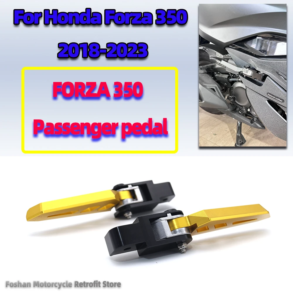 

FOR Honda Forza350 motorcycle Accessories 2018 2019 2020 2021 2022 2023 FORZA 350 passengers move their pedals backwards support