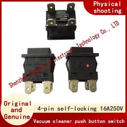 Original Certified vacuum cleaner accessories Power button 4 pin self-locking key switch 21*15mm 250V 16A