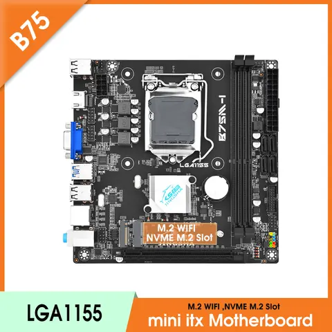 Mini itx B75 Motherboard LGA1155 Desktop Motherboard Support DDR3 RAM With WIFI+NVME M.2 Interface USB3.0 SATA3.0 B75 Base Plate
