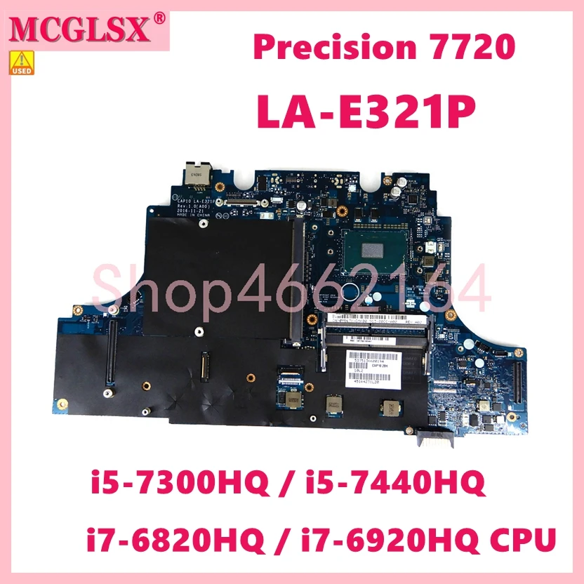 

LA-E321P With i5-7300HQ i5-7440HQ i7-6820HQ CPU Notebook Mainboard For DELL Precision 7720 M7720 Laptop Motherboard