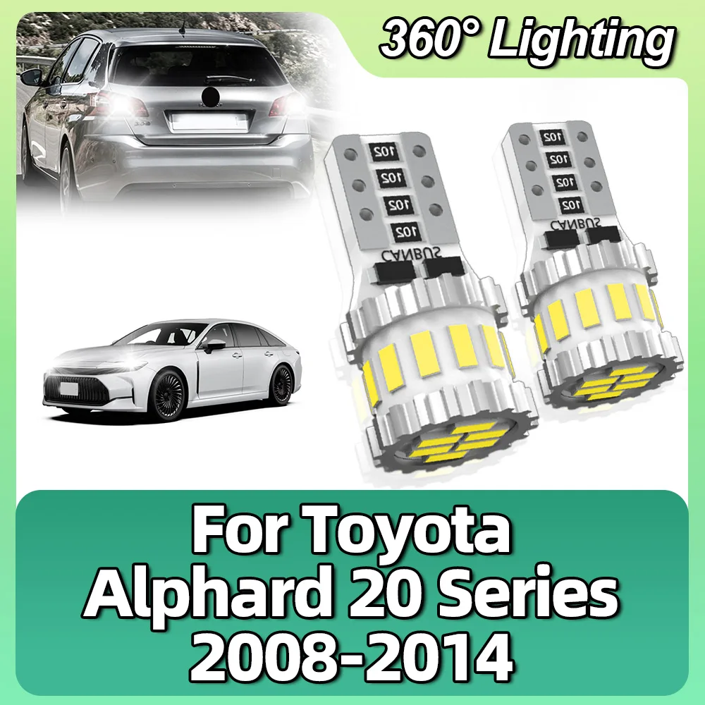 For Toyota Alphard 20 Series 2008 2009 2010 2011 2012 2013 2014 T10 W5W Canbus Car LED Bulb Dome Trunk Lamp Parking Lights 6000K