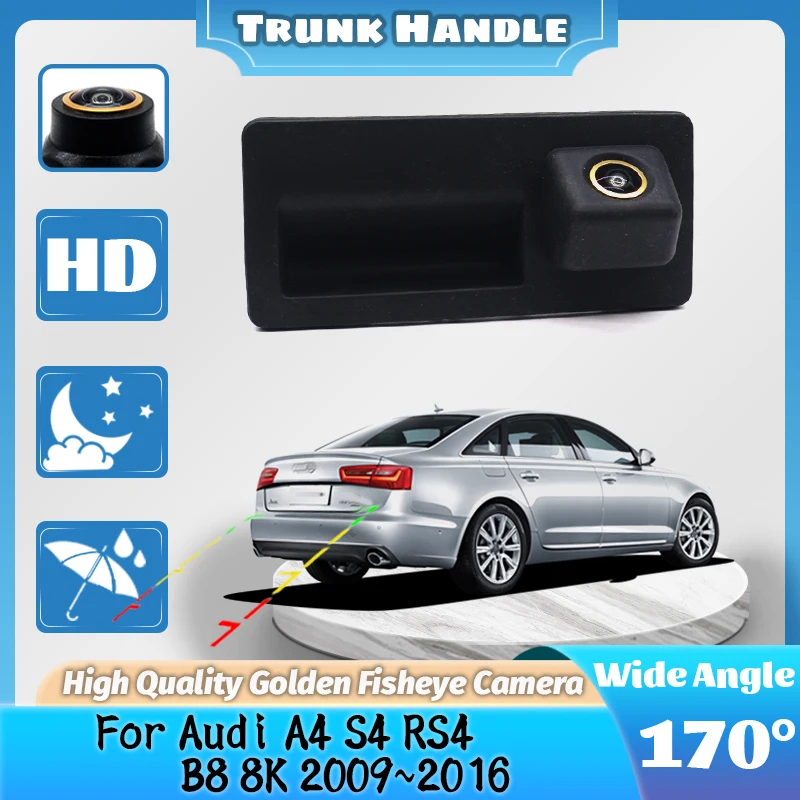 

Водонепроницаемая высококачественная камера заднего вида 1080P HD для Audi A4 S4 RS4 B8 8K 2009 ~ 2014 2015 2016, камера с ручкой багажника, резервная камера