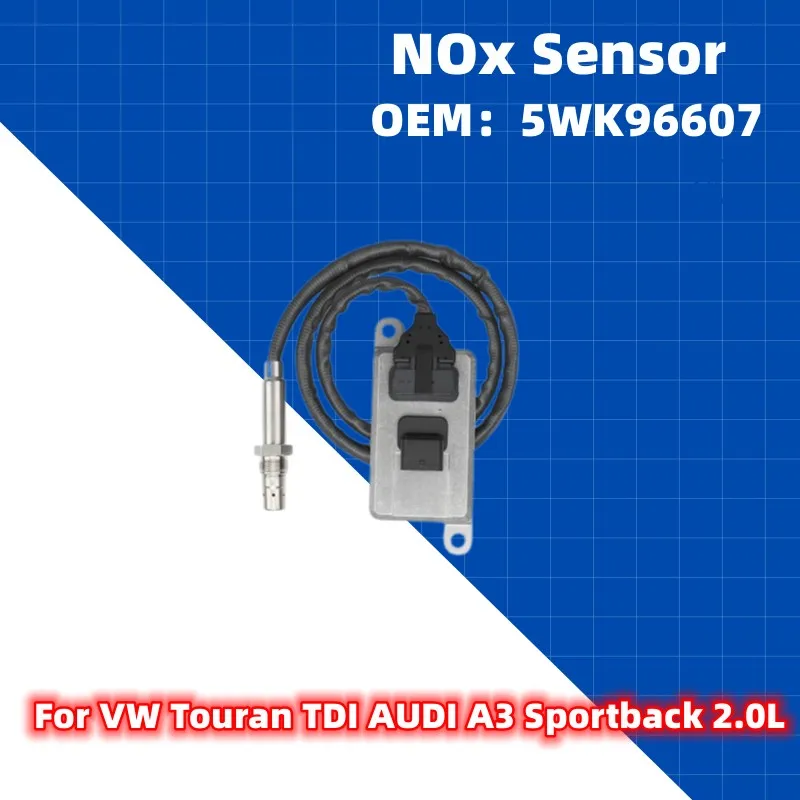 1/2 Pcs NOx sensor 5WK96607 06F907807F Car Sensors For VW Touran TDI AUDI A3 Sportback 2.0L Car Parts 2004-2008 5WK9 6607