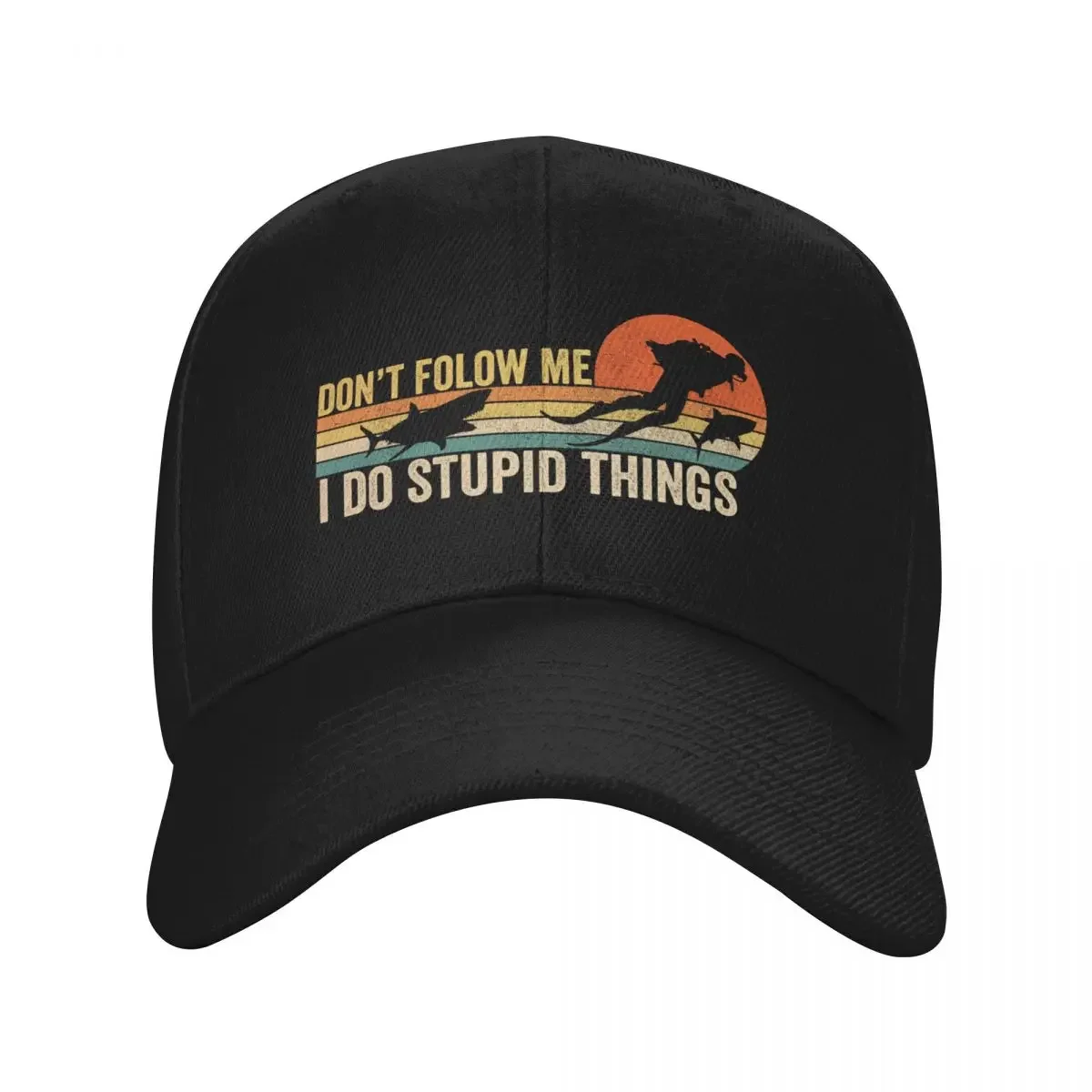Dont Follow Me I Do Stupid Things Funny Scuba Diving Baseball Cap Beach Bag winter hats for men Men Luxury Brand Women's