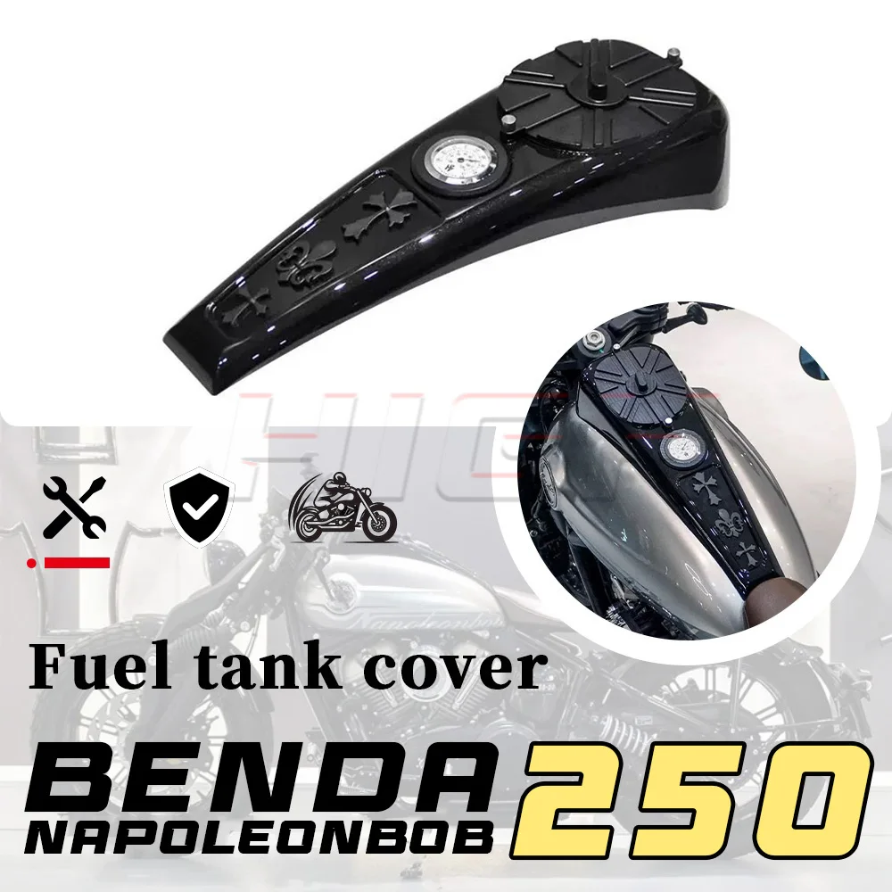 

BENDA NAPOLEONBOB 250 NAPOLEONBOB250 fuel tank cover instrument cover waterproof, anti-corrosion and scratch-resistant