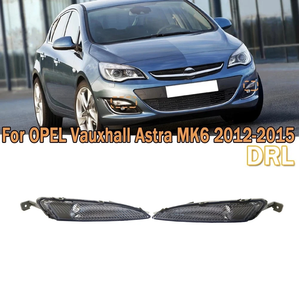 車のデイタイムランニングランプ,フォグライト,左と右のフロントガラス,opel用電球なし,vauxhall astra mk6,2012-2015, 1226160, 1226161