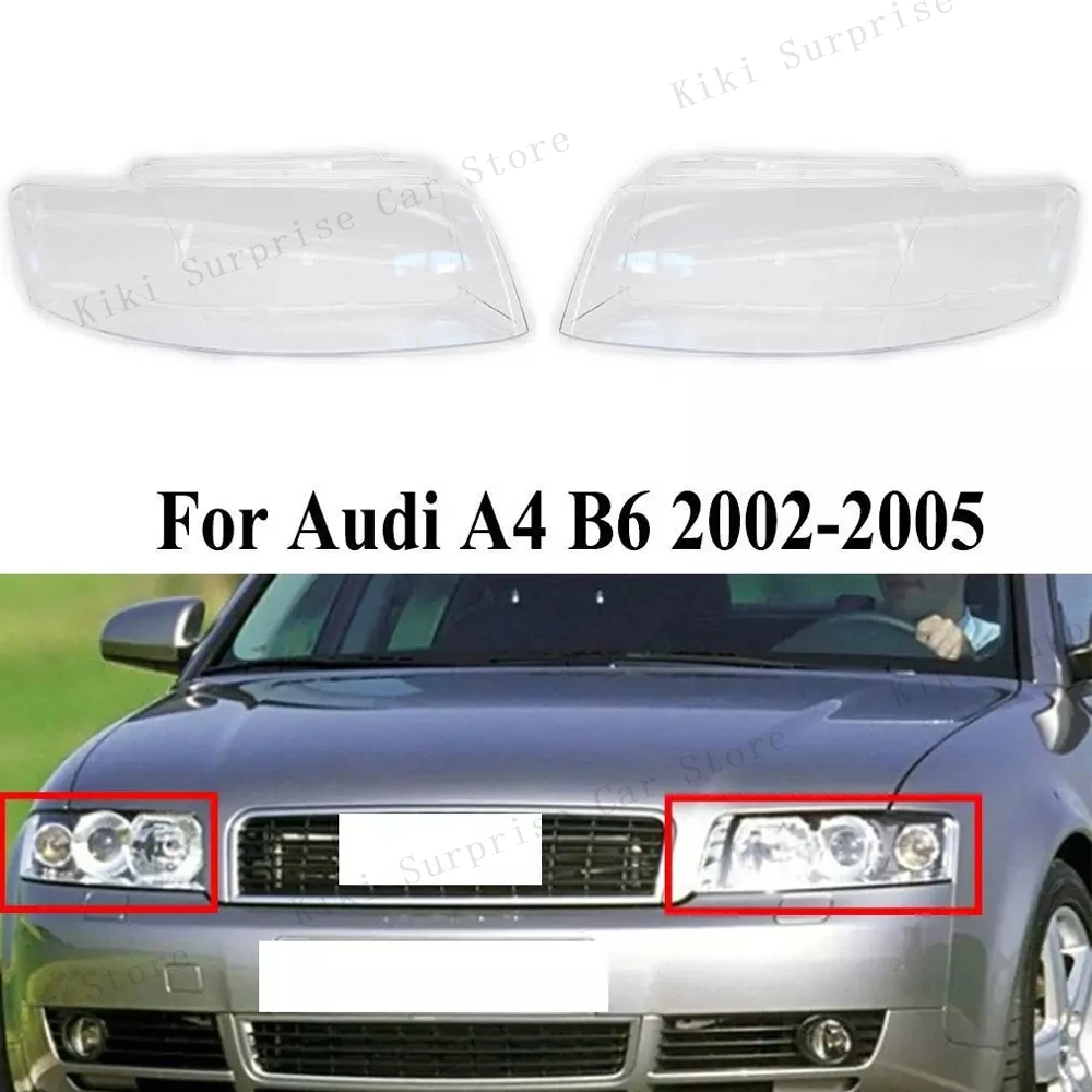

Headlamp Lens Cover Clear For Audi A4 B6 2002-2005 Transparent Lampshades Car Front Headlight Shell 8E0941029AD 8E0941030AD