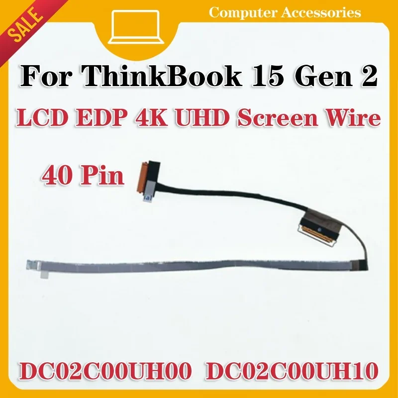 New Laptop LCD EDP UHD Cable Is Applicable To Lenovo Thinkbook 15 Gen 2 HY520 4K DC02C00UH00 DC02C00UH10 DC02C00UH20