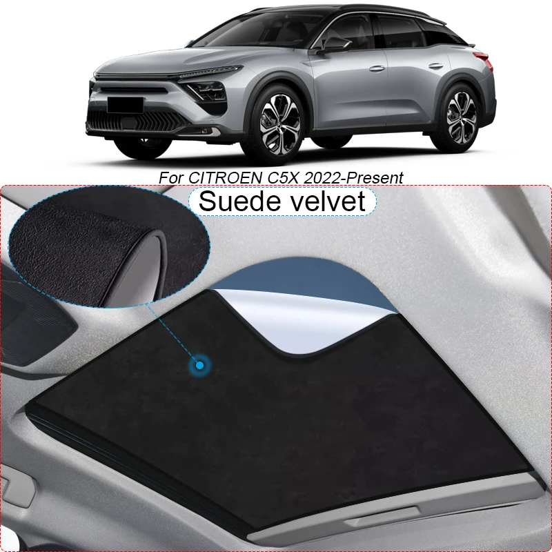 Car Suede Fabric Electrostatic Adsorption Sunroof Sunshade Heat Insulation Interior For CITROEN C5X 2022-Present Auto Accessory