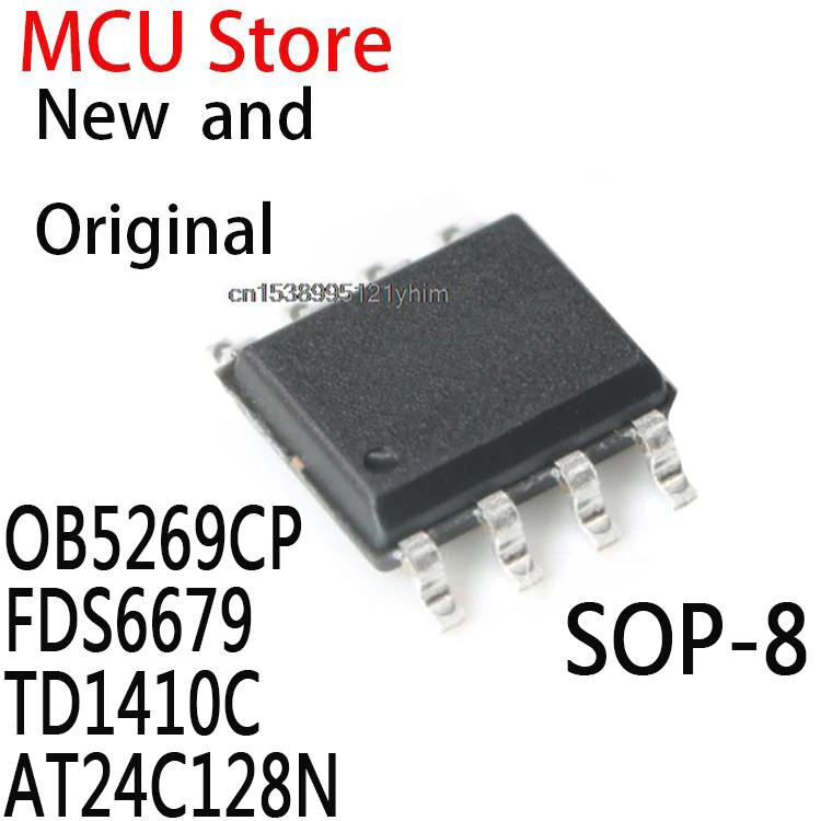 10PCS SOP-8 0B5269 6679AZ TD1410PR 24C128N AT24N128 OB5269CPA FDS6679AZ TD1410C TD1410PR OB5269CP FDS6679 TD1410C AT24C128N