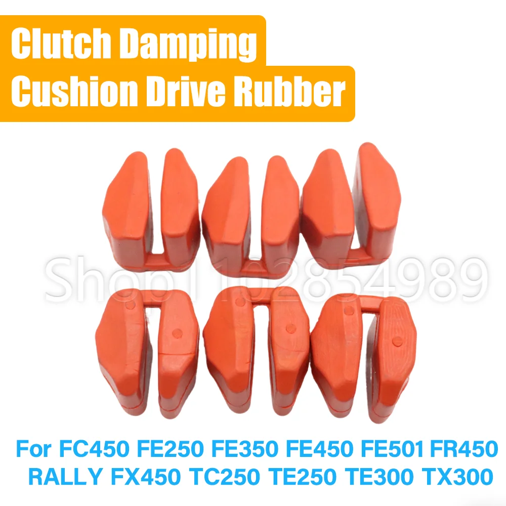 Cushion Drive Rubber Clutch Damping Rubber For FC450 FE250 FE350 FE450 FE501 FR450 RALLY FX450 TC250 TE250 TE300 TX300 FE 250