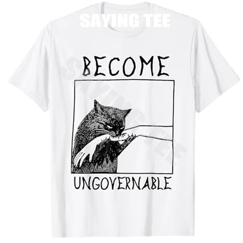 

Become Ungovernable - Black Cat Biting Hand Funny Meme T-Shirt Humor Funny Kitty Lover Graphic Outfit Y2k Streetwear Tee Clothes