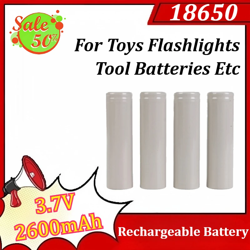 

18650 3.7V 2600mAh Li-ion Rechargeable Battery for Toys Flashlights Tool Batteries Etc