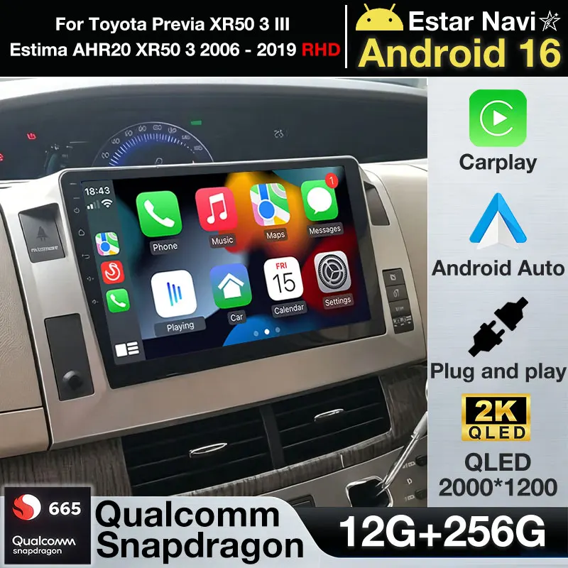 Android 16 For Toyota Previa XR50 3 III Estima AHR20 XR50 3 2006 2007 2008- 2019 RHD Car radio Wireless Carplay Auto 2Din 4G DSP