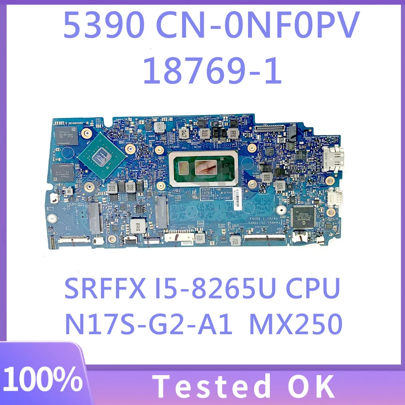 

CN-0NF0PV 0NF0PV NF0PV 18769-1 For DELL 5390 Laptop Motherboard With SRFFX I5-8265U CPU N17S-G2-A1 100% Full Tested Working Well