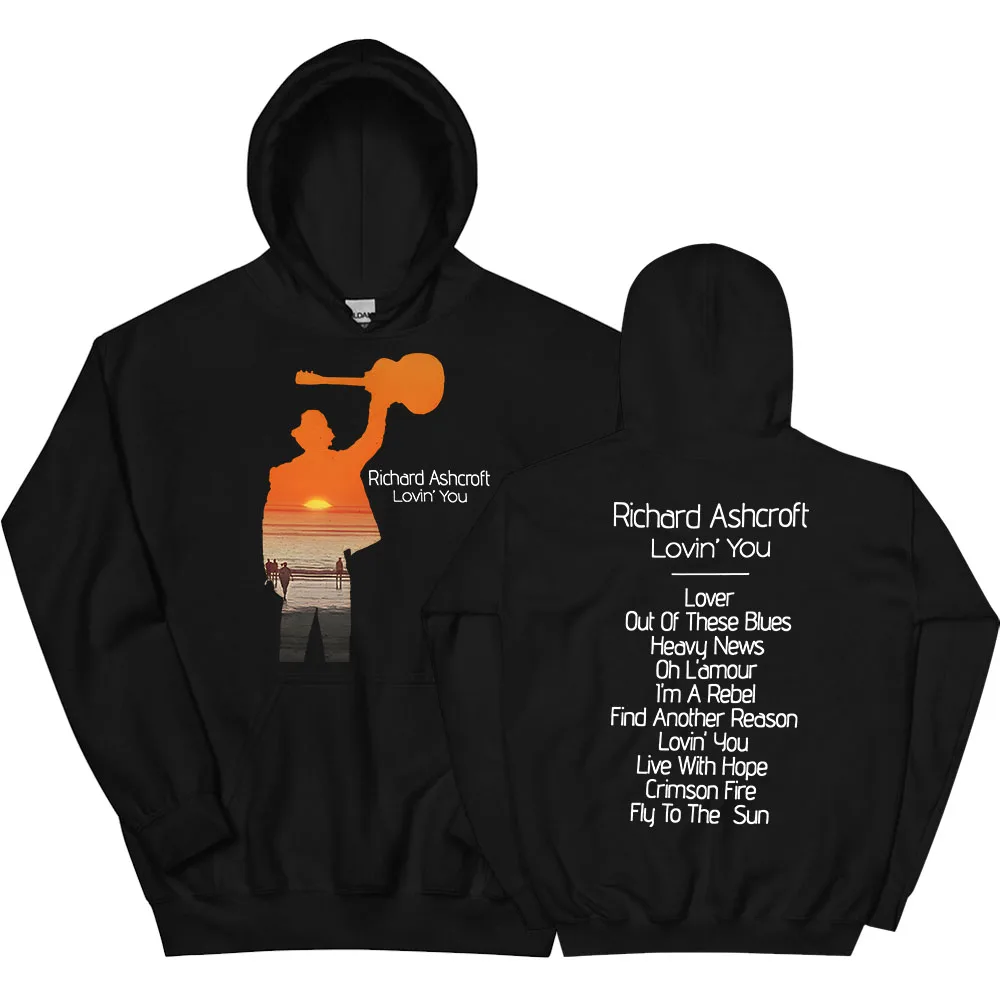

RICHARD ASHCROFT LOVIN' YOU Hoodies Fashion Graphic Printing Sweatshirt Long Sleeve Male Hooded Pullovers Autumn Loose Men Hoody