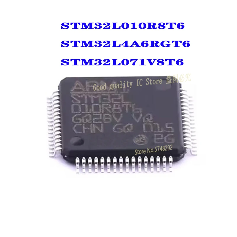 

1PCS/LOT STM32L010R8T6 STM32L010 STM32L4A6RGT6 STM32L4A6 STM32L071V8T6 STM32L071 QFP100 100% new imported original IC