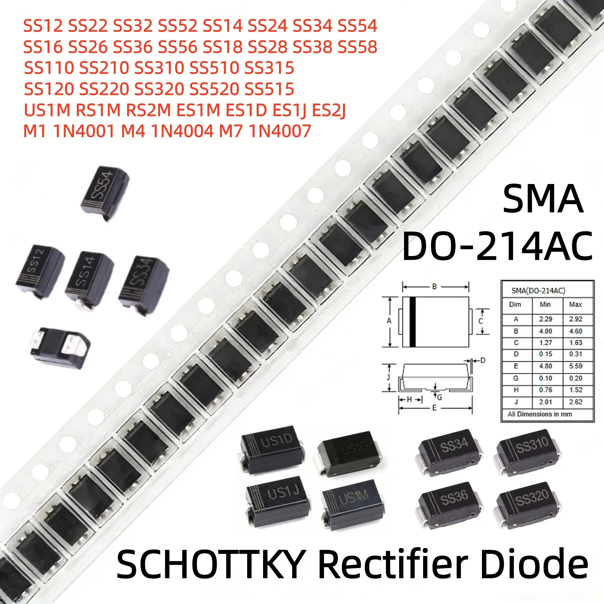 SMA M1 M4 M7 SS14 SS24 SS34 SS16 SS26 SS36 RS1M RS2M US1M ES1M ES1J ES1D SS110 SS210 SS220 SS310 SS510 SS54 SS52 DO-214AC Diode