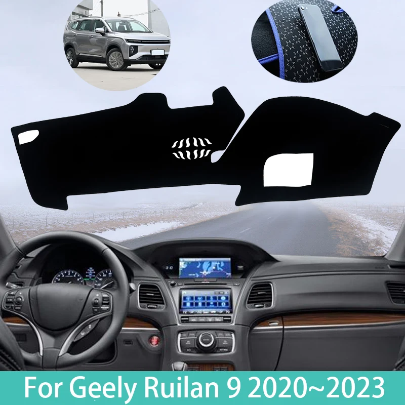 

High Quality for Geely Ruilan 9 2020~2023 Car Dashboard Cover Mat Sun Shade Avoid Light Pad Carpets Anti-UV Interior Accessories