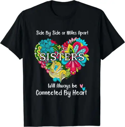 Side or Miles Apart Sisters matching National Sister Day Tee T-Shirt Black