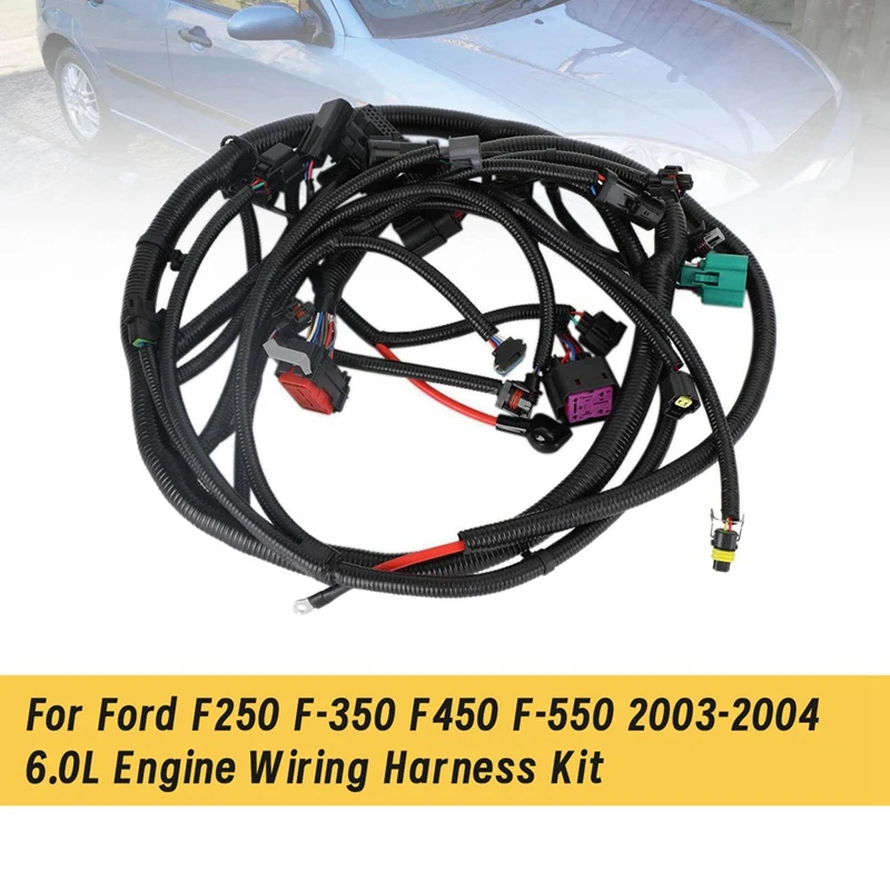 

6.0L Engine Wiring Harness Kit 3C3Z-12B637-BA 3C3Z12B637BA For Ford F250 F-350 F450 F-550 2003-2004 D265-3C3Z-M7