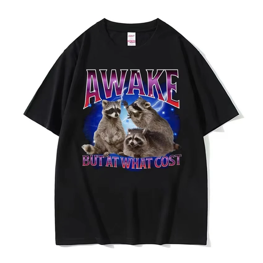 Camiseta con meme Awake But At What Cost, camiseta retro con mapache, regalo divertido, camisetas para hombre y mujer, ropa con cuello redondo, camiseta de manga corta extragrande