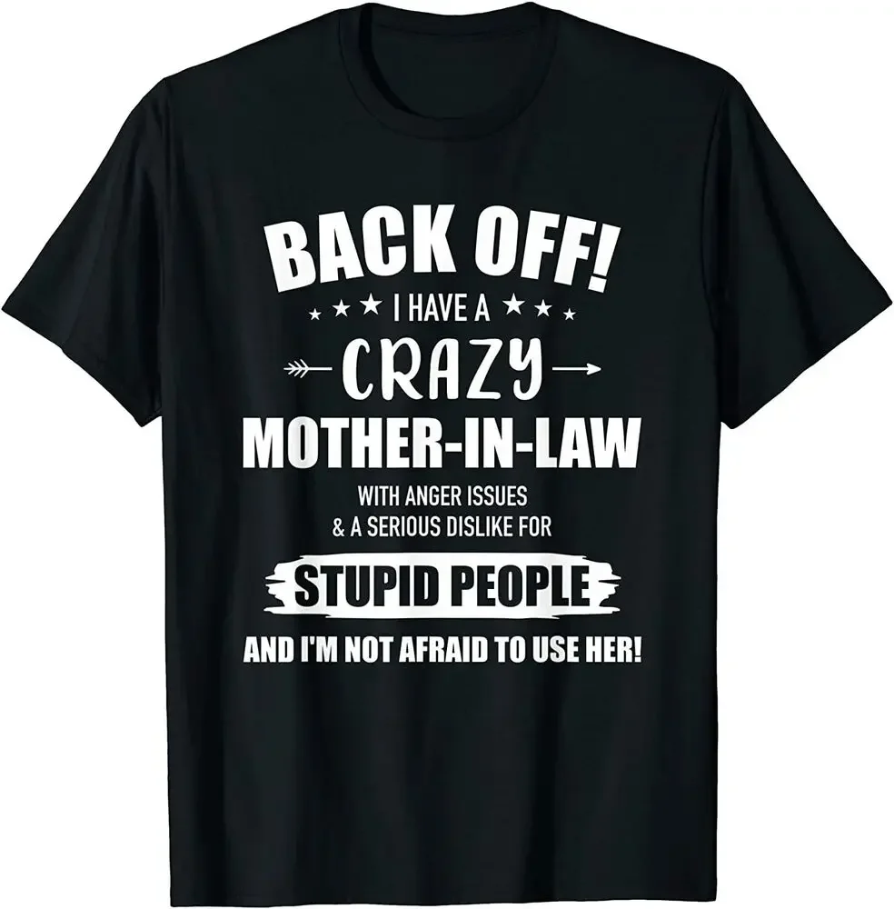 Crazy Funny Mother-In-Law From Daughter-In-Law T-Shirt  Tees High Quality 100%Cotton Short Sleeve