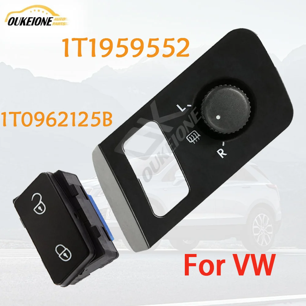 1T1959552 1T0962125B 1 Set Rearview Mirror Control Switch Central Door Lock Button for VW Caddy Touran 2003-2015 Auto Parts