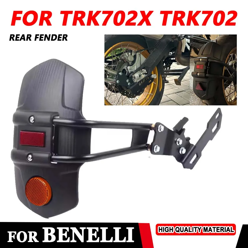 

Hot Sell Rear Fender For Benelli TRK702 TRK702X TRK 702 X TRK 702X Motorcycle Accessories Mudguard Mudflap Cover Splash Guard