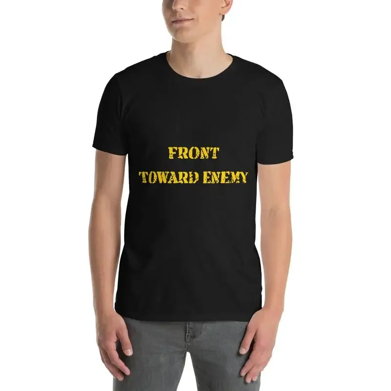 Front Toward Enemy Funny Military Claymore Mine Inspired T Shirt