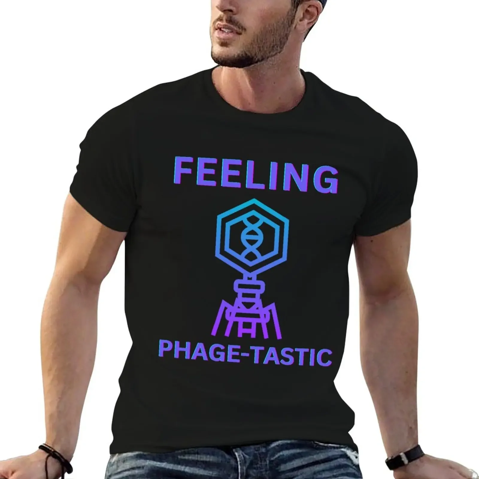 Bacteriophage: Feeling Phage-tastic! T-Shirt vintage graphic tee shirt plus size clothes mens fashion