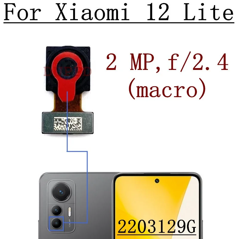 Front Rear Camera For Xiaomi Mi 12 Lite Selfie Frontal Big Backside Main Back Facing Wide Angle Macro Camera Flex Cable