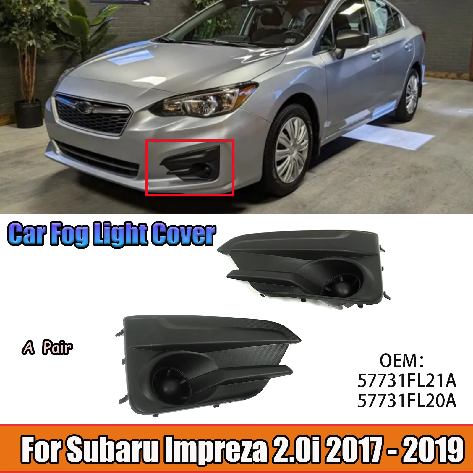 

A Pair Car Front Fog Light Cover For Subaru Impreza 2.0i 2017 2018 2019 OEM 57731FL21A 57731FL20A Black Body Kits Replacement