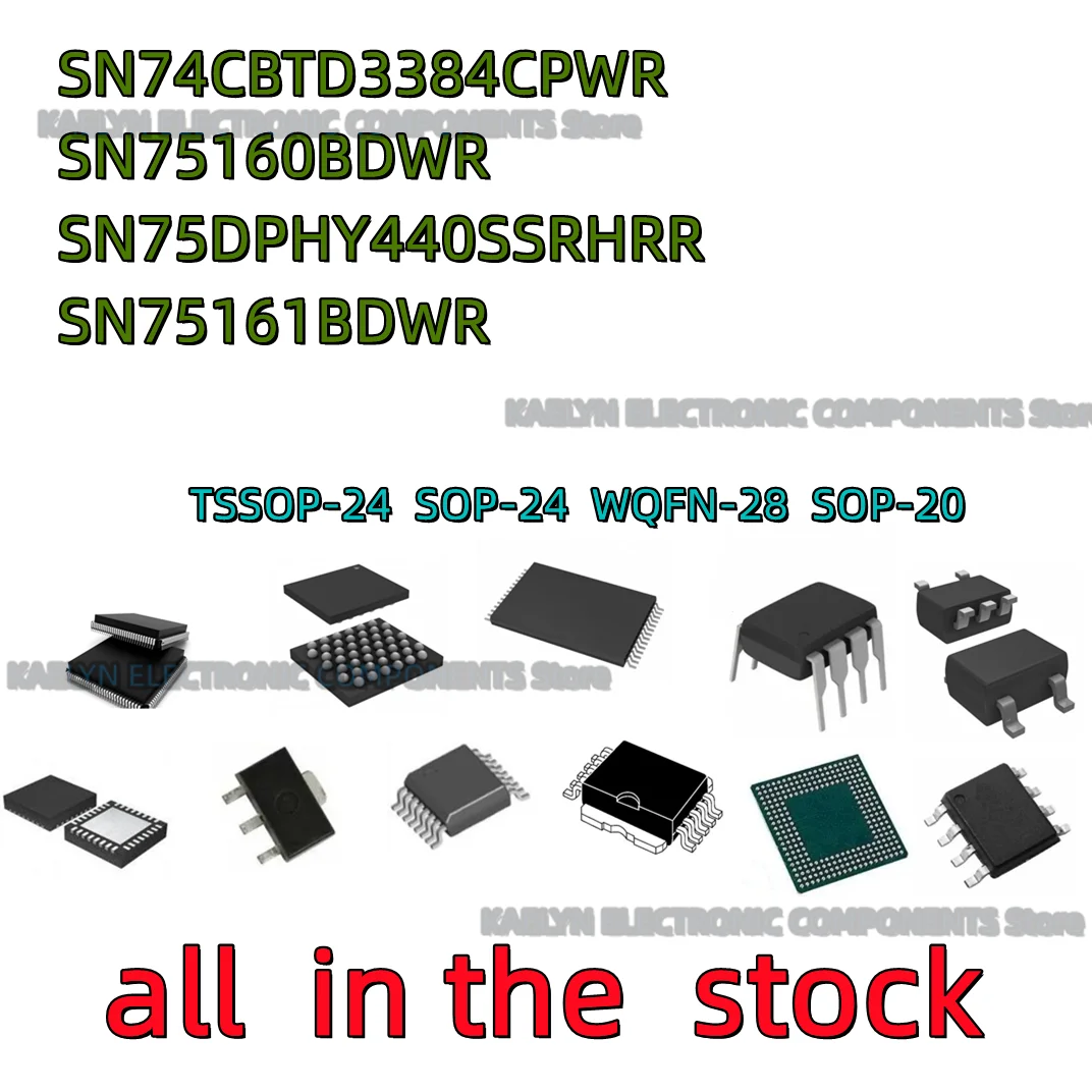 10PCS SN74CBTD3384CPWR TSSOP-24 CC384C SN75160BDWR SN75160BDW SN75160B SN75DPHY440SSRHRR DPHY440 WQFN28 SN75161BDWR SN75161B