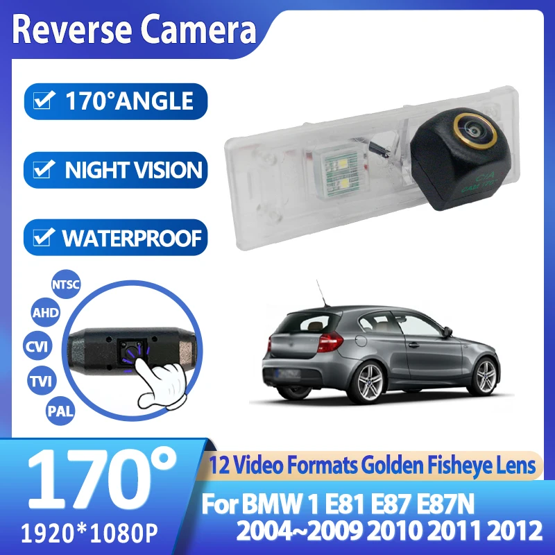 

AHD 1080P Золотая автомобильная камера заднего вида «рыбий глаз» для BMW 1 E81 E87 E87N 2004 ~ 2008 2009 2010 2011 2012 Аксессуары