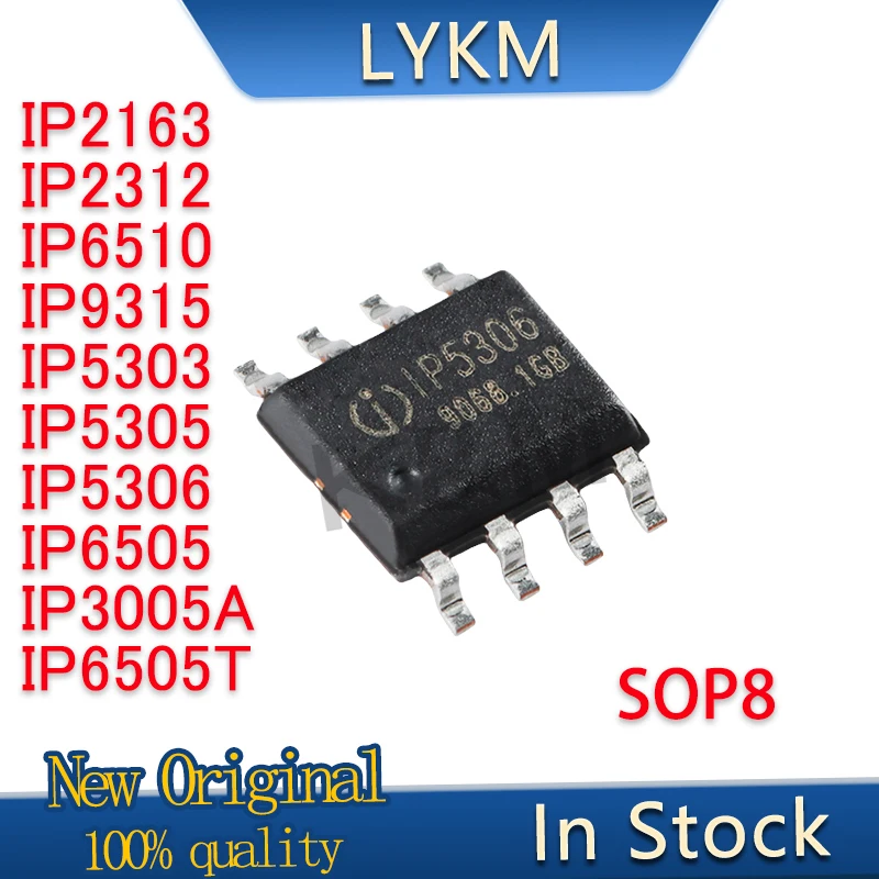 10/PCS New Original IP2163 IP2312 IP6510 IP9315 IP5303 IP5305 IP5306 IP6505 IP3005A IP6505T SOP8 chip In Stock