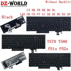 ๋ ๋
ธ๋ฒ ์ฝํฌํจ๋ T570 P51S T580 P52S ๋
ธํธ๋ถ ํค๋ณด๋ LAS UK CH SWS PT SI SK SE HU ES CZ DK FR BR BG NL Azerty